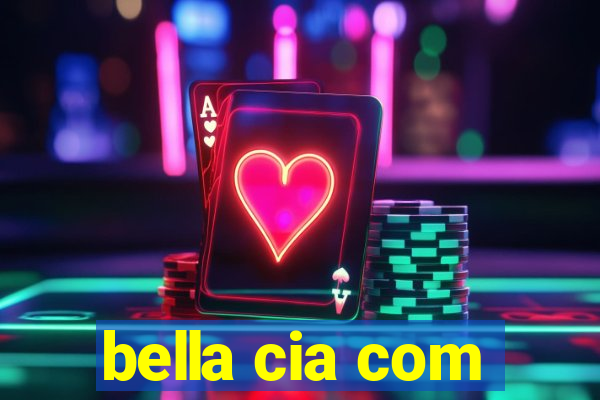 bella cia com