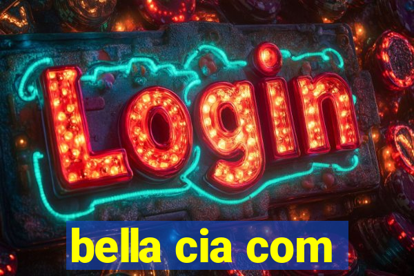 bella cia com