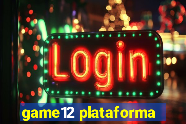 game12 plataforma