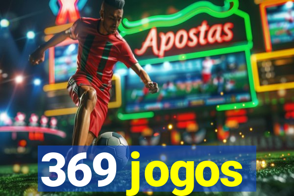 369 jogos