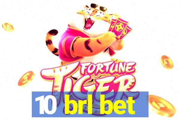 10 brl bet