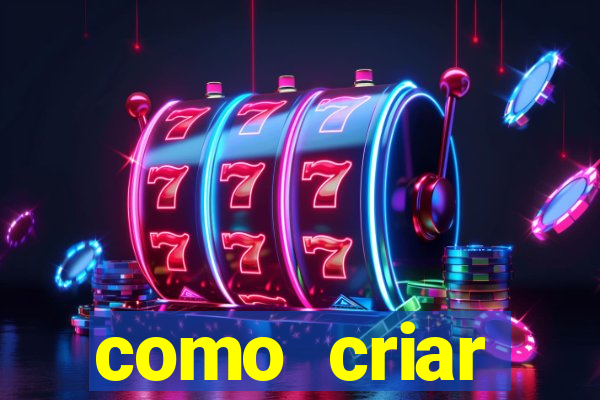 como criar plataforma de jogo do tigre