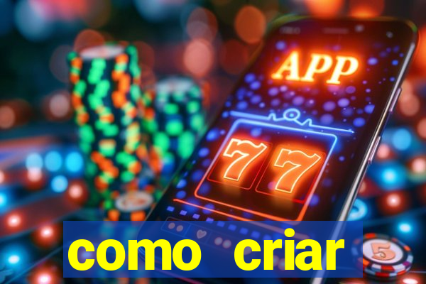 como criar plataforma de jogo do tigre