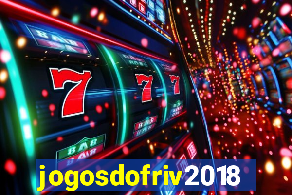 jogosdofriv2018