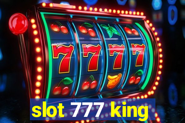 slot 777 king