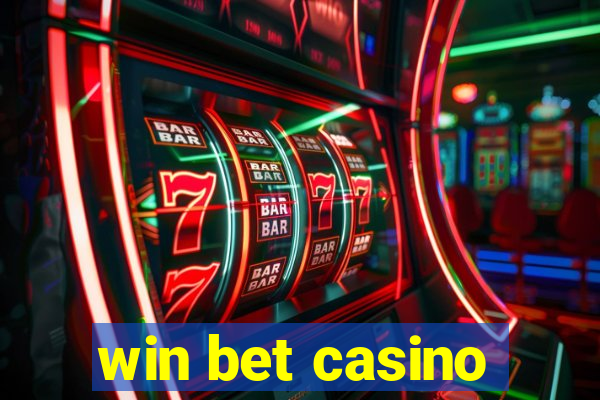 win bet casino