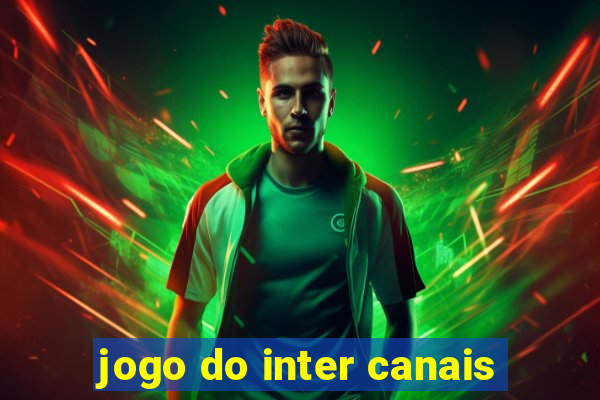 jogo do inter canais