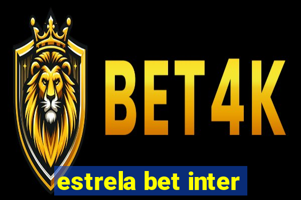 estrela bet inter