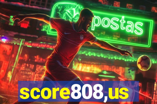 score808,us