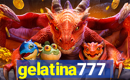 gelatina777