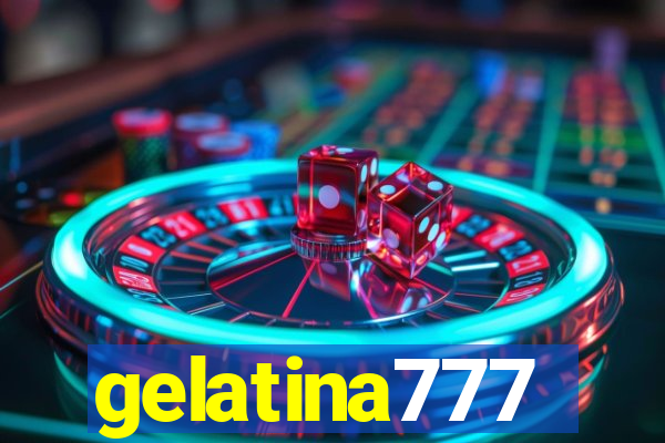 gelatina777