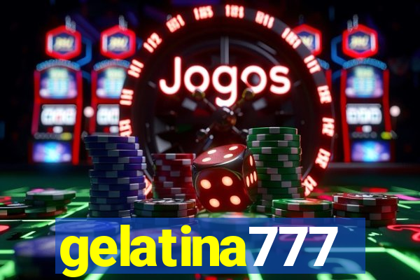 gelatina777