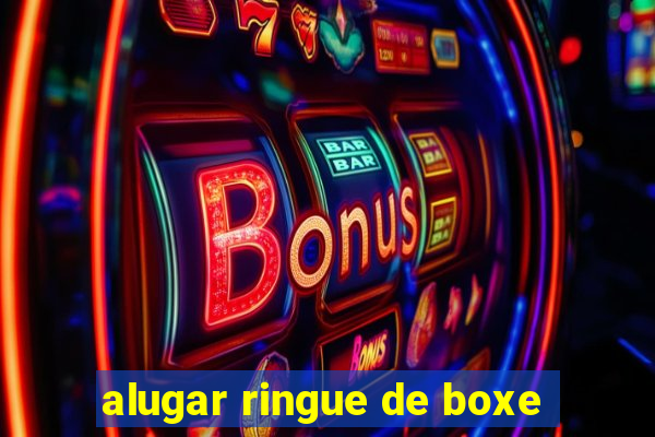 alugar ringue de boxe