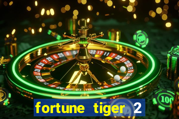 fortune tiger 2 revenge download