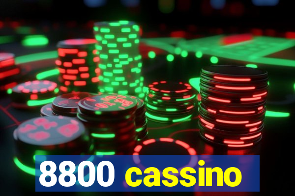 8800 cassino