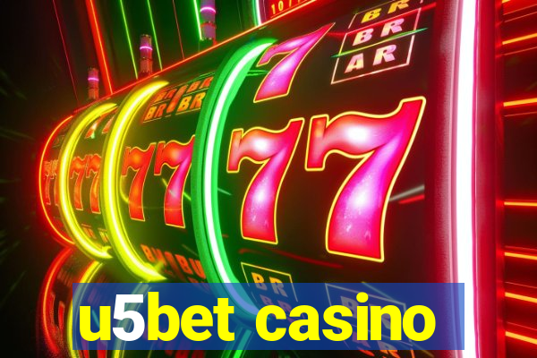 u5bet casino