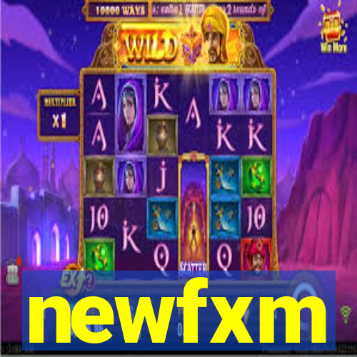 newfxm