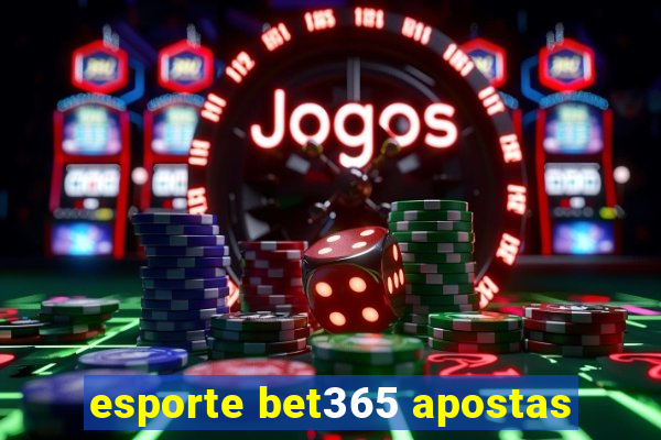 esporte bet365 apostas