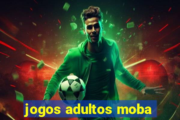 jogos adultos moba