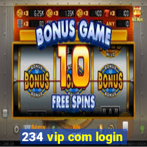 234 vip com login