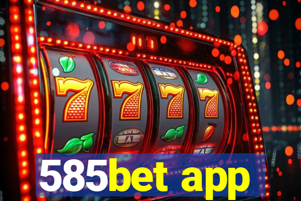 585bet app