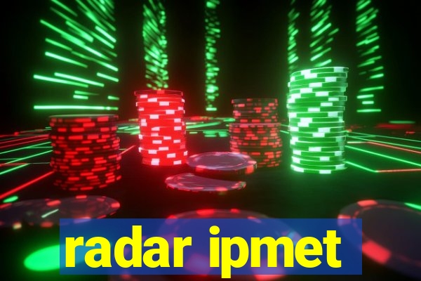 radar ipmet