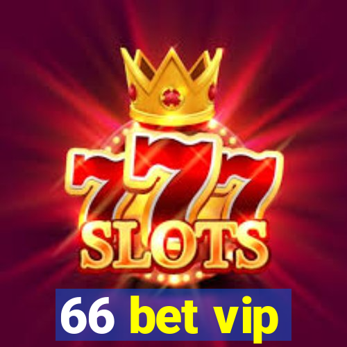 66 bet vip