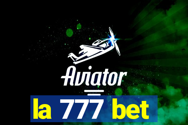 la 777 bet