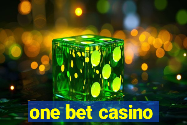 one bet casino