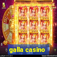 galla casino