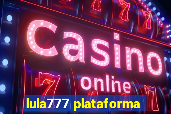 lula777 plataforma