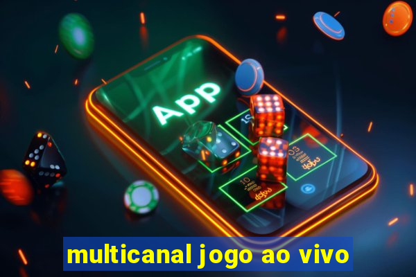 multicanal jogo ao vivo