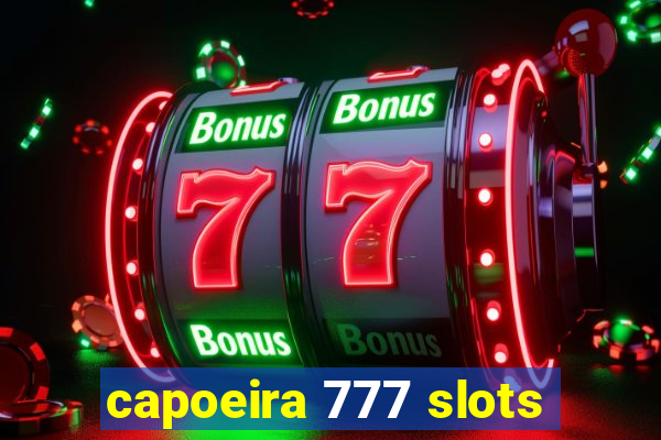 capoeira 777 slots