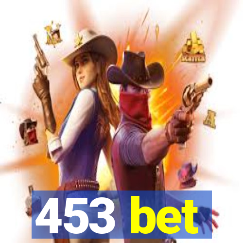 453 bet