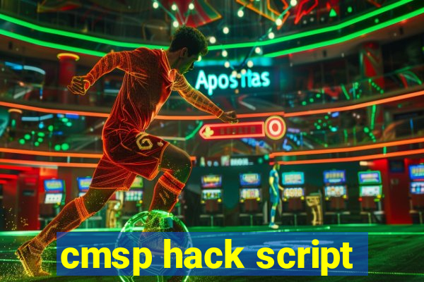 cmsp hack script