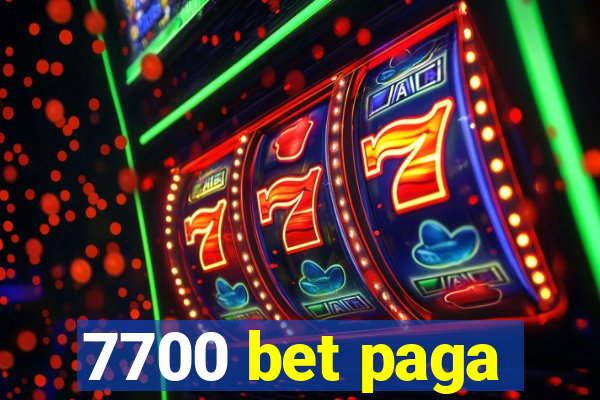 7700 bet paga