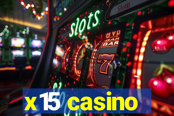 x15 casino