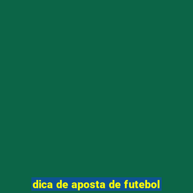 dica de aposta de futebol