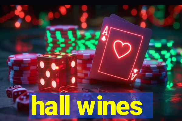 hall wines