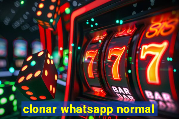 clonar whatsapp normal