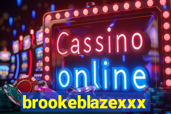 brookeblazexxx