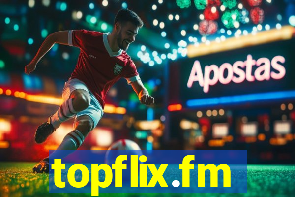 topflix.fm