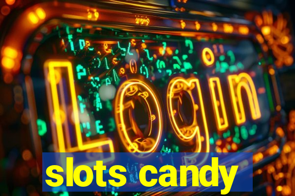 slots candy