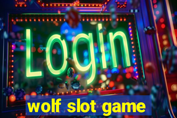 wolf slot game