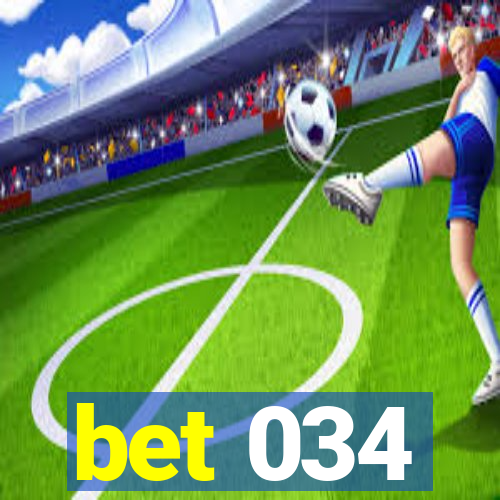 bet 034