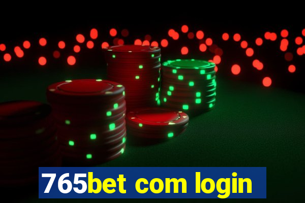 765bet com login