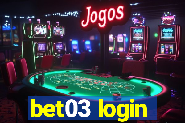 bet03 login