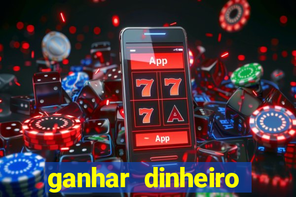 ganhar dinheiro jogando gratis