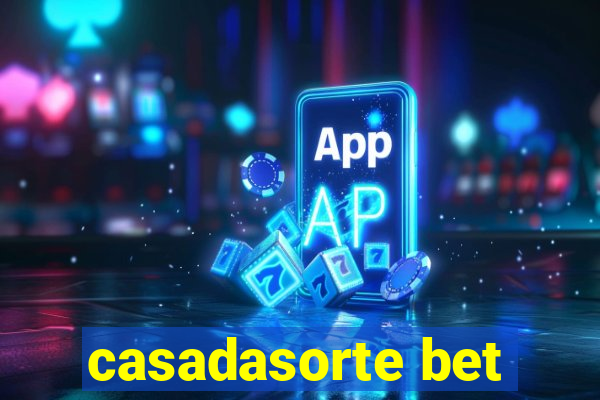 casadasorte bet