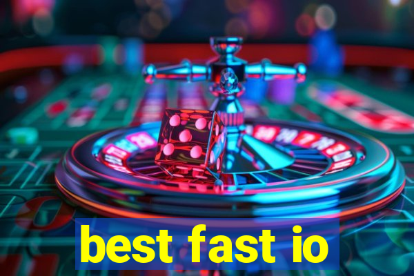 best fast io